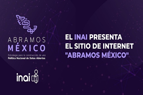 Presentó el INAI sitio de Internet “ABRAMOS MÉXICO”